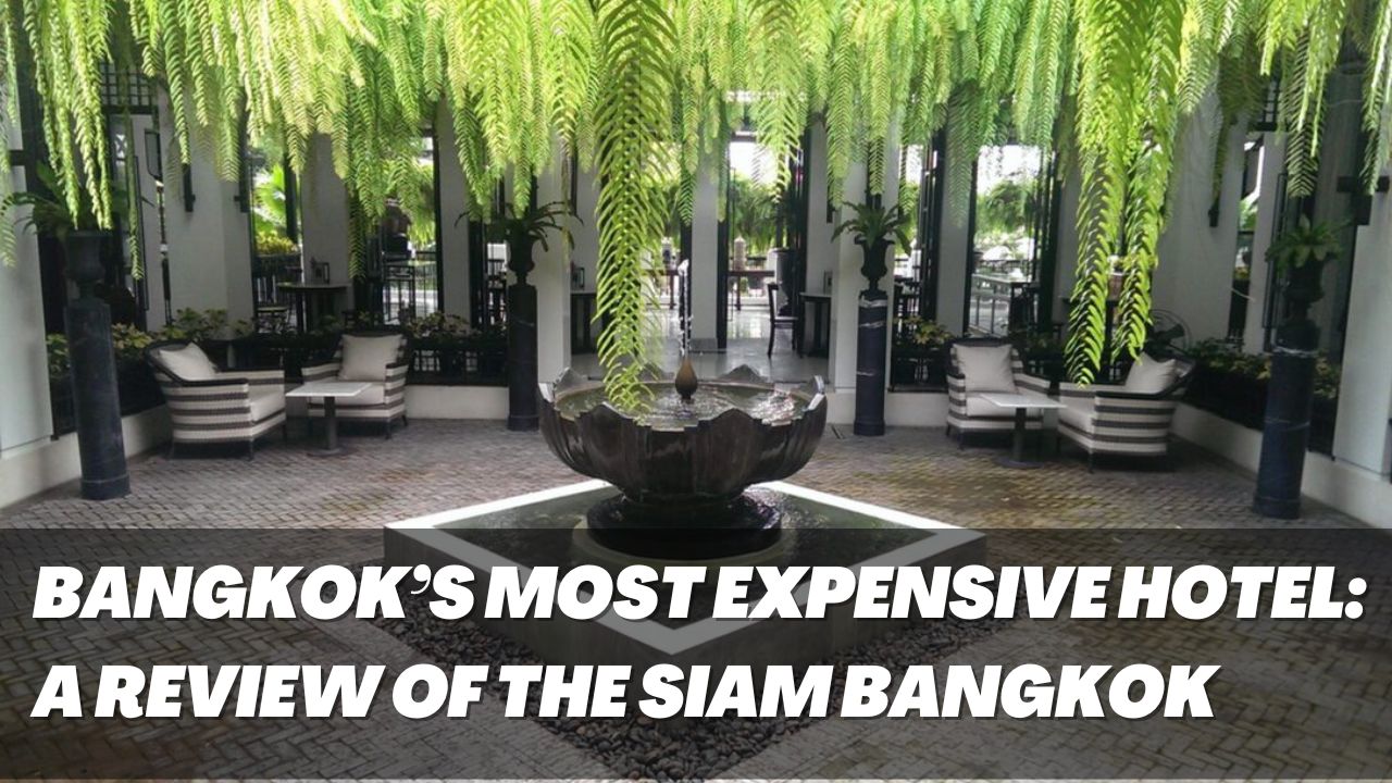 siam hotel bangkok thailand review